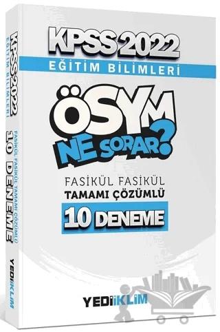 KPSS Eğitim Bilimleri Ösym Ne Sorar Tamamı Çözümlü 10 Fasikül Deneme