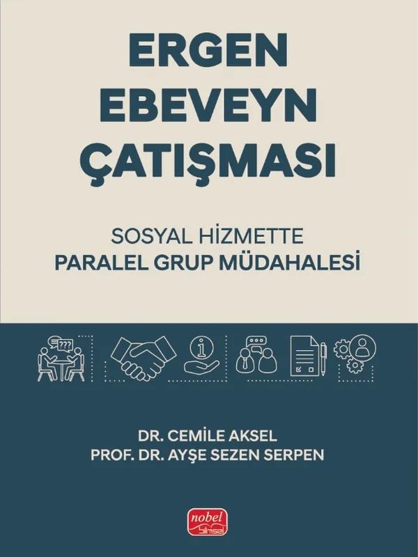 ERGEN - EBEVEYN ÇATIŞMASI / Sosyal Hizmette Paralel Grup Müdahalesi