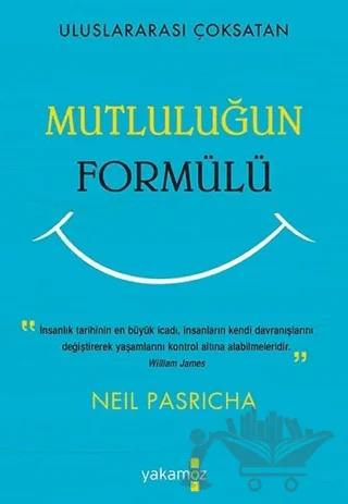 Mutluluğun Formülü – Neil Pasricha – Yakamoz Yayınevi kitap kapağı