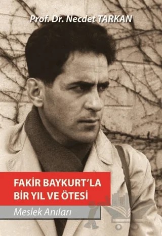 Fakir Baykurt'la Bir Yıl ve Ötesi – Necdet Tarkan – Kitap Dostu Yayınları kitap kapağı