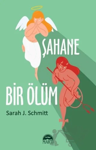 Şahane Bir Ölüm – Sarah J. Schmitt – Martı Yayınları kitap kapağı