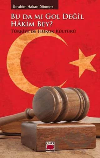 Bu da mı Gol Değil Hakim Bey?