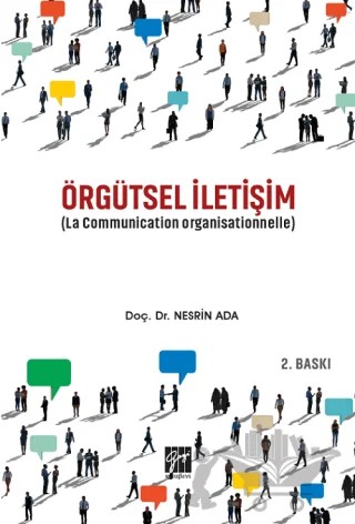 Örgütsel İletişim (La Communication Organisationnelle) – Nesrin Ada – Gazi Kitabevi kitap kapağı