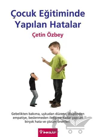 Çocuk Eğitiminde Yapılan Hatalar