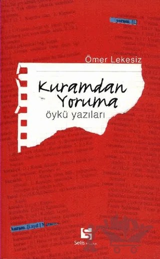 Kuramdan Yoruma – Ömer Lekesiz – Selis Kitaplar kitap kapağı