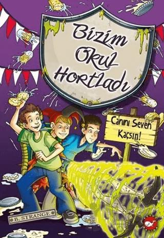 Bizim Okul Hortladı - 10 Canını Seven Kaçsın!