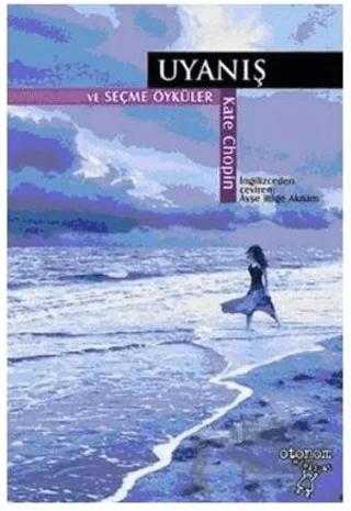 Uyanış ve Seçme Öyküler