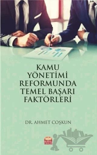 Kamu Yönetimi Reformunda Temel Başarı Faktörleri