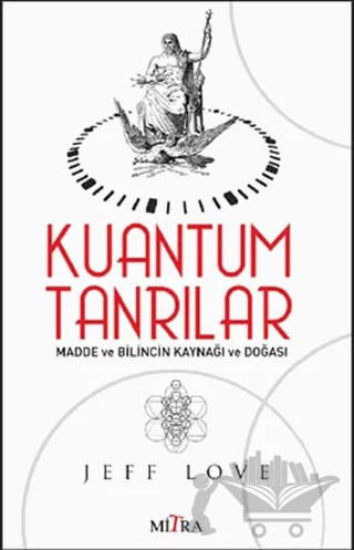 Kuantum Tanrılar – Jeff Love – Mitra Yayınları kitap kapağı