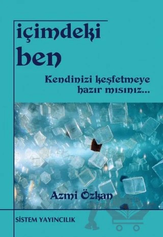 İçimdeki Ben – Azmi Özkan – Sistem Yayıncılık kitap kapağı