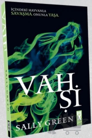 Vahşi – Sally Green – Dex Yayınevi kitap kapağı
