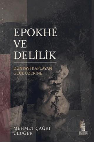 Epokhé ve Delilik