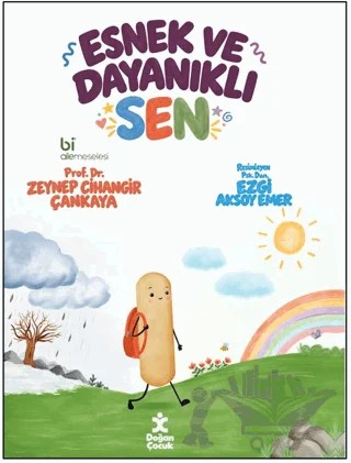 Esnek ve Dayanıklı Sen – Zeynep Cihangir Çankaya – Doğan Çocuk kitap kapağı