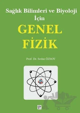 Sağlık Bilimleri ve Biyoloji İçin Genel Fizik