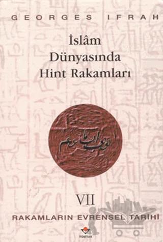 İslam Dünyasında Hint Rakamları Rakamların Evrensel Tarihi 7