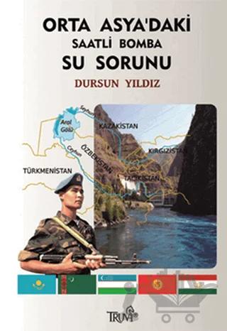 Orta Asya’daki Saatli Bomba Su Sorunu