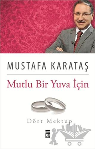 Mutlu Bir Yuva İçin Dört Mektup