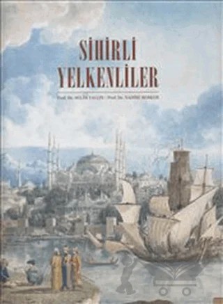 Sihirli Yelkenliler – Nadire Berker, Selim Yalçın – Boyut Yayın Grubu kitap kapağı