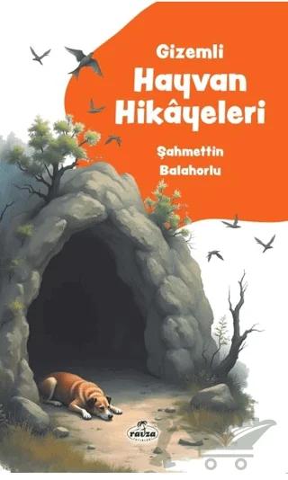 Gizemli Hayvan Hikayeleri