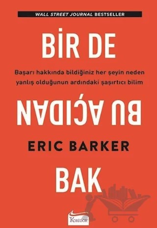 Bir de Bu Açıdan Bak – Eric Barker – Koridor Yayıncılık kitap kapağı