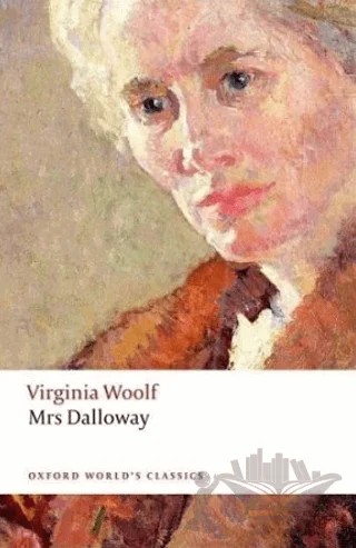 Mrs Dalloway – Virginia Woolf – Oxford University Press - Classics kitap kapağı