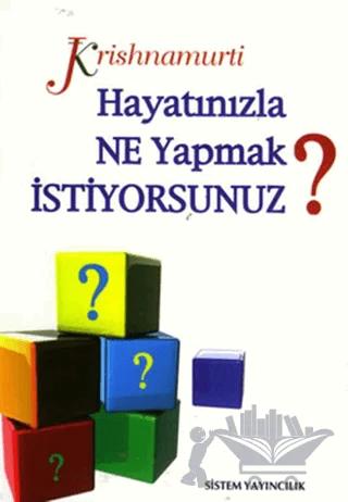 Hayatınızla Ne Yapmak İstiyorsunuz?