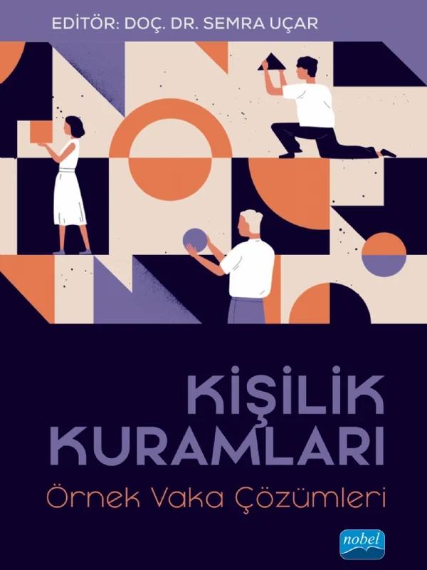 KİŞİLİK KURAMLARI - Örnek Vaka Çözümleri