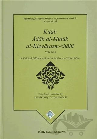 Kitab Adab Al-Muluk Al-Khwarazm-shahi (2 Cilt Takım)