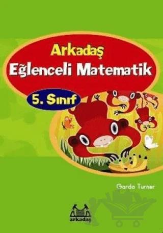 Arkadaş Eğlenceli Matematik 5. Sınıf