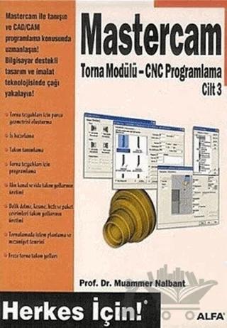 Mastercam Torna Modülü - CNC Programlama Cilt 3