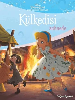 Külkedisi Sahnede - Disney Prensesleri Bilinmeyen Öyküler – Kolektif – Doğan Egmont Yayıncılık kitap kapağı