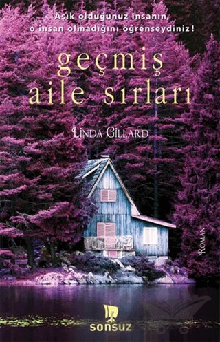 Geçmiş Aile Sırları – Linda Gillard – Sonsuz Kitap Yayınları kitap kapağı