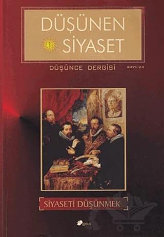 Düşünen Siyaset Düşünce Dergisi Sayı: 24