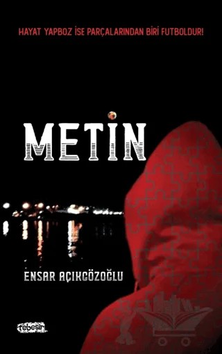 Metin – Ensar Açıkgözoğlu – Tebeşir Yayınları kitap kapağı