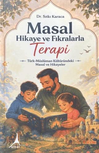 Masal, Hikaye ve Fıkralarla Terapi