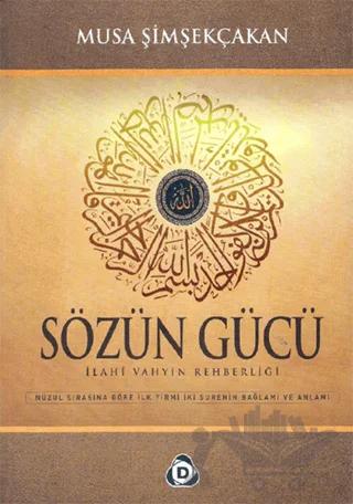 Sözün Gücü İlahi Vahyin Rehberliği