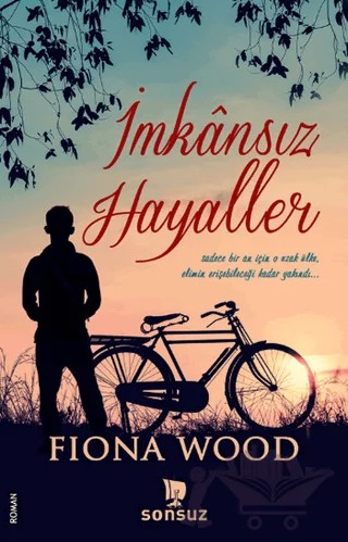 İmkansız Hayaller – Fiona Wood – Sonsuz Kitap Yayınları kitap kapağı