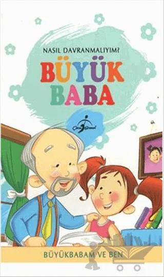Nasıl Davranmalıyım? - Büyük Baba