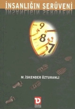 İnsanlığın Serüveni – M. İskender Özturanlı – Toplumsal Dönüşüm Yayınları kitap kapağı