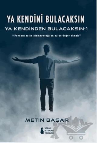 Ya Kendini Bulacaksın Ya Kendinden Bulacaksın - 1