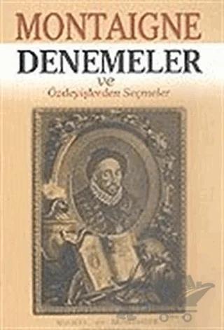 Denemeler ve Özdeyişlerden Seçmeler