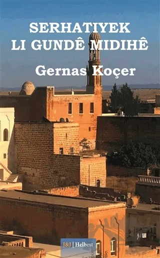 Serhatiyek Li Gunde Midihe – Gernas Koçer – J&J Yayınları kitap kapağı