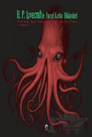 H. P. Lovecraft’ın Favori Korku Hikayeleri