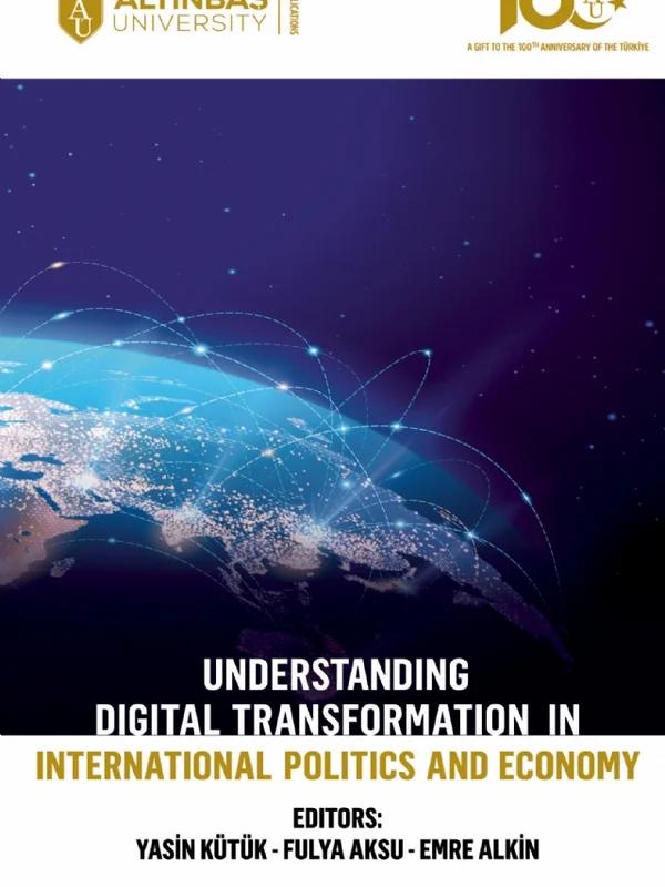 Understanding Digital Transformation in International Politics and Economy