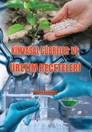 Kimyasal Gübreler ve Üretim Reçeteleri
