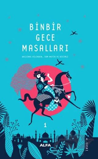 Binbir Gece Masalları - 1 (Tam Metin ve Resimli)