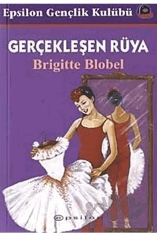 Gerçekleşen Rüya – Brigitte Blobel – Epsilon Yayınevi kitap kapağı