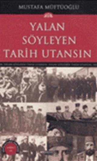 Yalan Söyleyen Tarih Utansın Cilt: 8