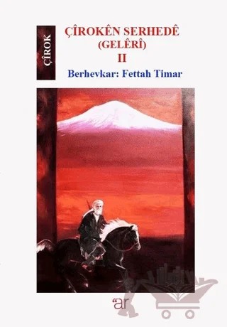 Çiroken Serhede (Geleri) 2 – Fettah Timar – Ar Yayınları kitap kapağı