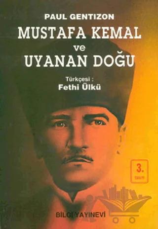 Mustafa Kemal ve Uyanan Doğu